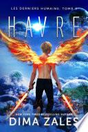 Havre (Les Derniers Humains : Tome 3)