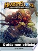 Hearthstone Heroes of Warcraft Guide non officiel