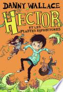 Hector (Tome 3) - Hector et les plantes espionivores