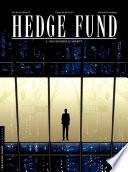 Hedge Fund - Tome 1 - Des Hommes d'argent