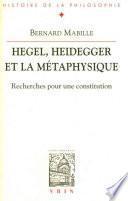 Hegel, Heidegger et la métaphysique