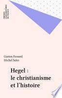 Hegel : le christianisme et l'histoire