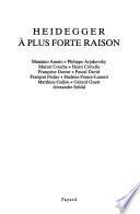 Heidegger, à plus forte raison