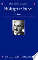 Heidegger en France tome 1