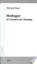 Heidegger et l'essence de l'homme