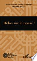 Hélas sur le passé !