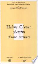 Hélène Cixous, chemins d'une écriture