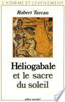 Héliogabale et le Sacre du soleil