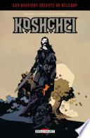 Hellboy - Dossiers secrets - Koshchei