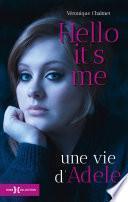 Hello it's me, une vie d'Adele