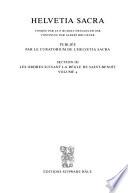 Helvetia sacra: Die Orden mit Benediktinerregel. Bd. 1. Frühe Klöster, die Benediktiner und Benediktinerinnen in der Schweiz (3 v.)