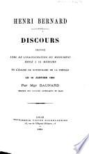 Henri Bernard. Discours prononcé lors de l'inauguration du monument érigé à sa mémoire en l'église de Notre-Dame de la Treille le 16 janvier 1891