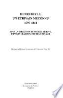 Henri Beyle, un écrivain méconnu, 1797-1814