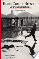 Henri Cartier-Bresson - Découvertes Gallimard