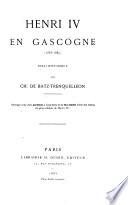 Henri IV en Gascogne, 1553-1589