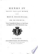 Henri IV peint par lui - même dans deux discours ...