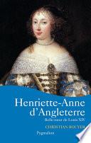 Henriette-Anne d'Angleterre. Belle soeur de Louis XIV