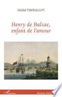 Henry de Balzac, enfant de l'amour