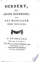 Herbert, ou adieu richesses, ou les mariages. ...