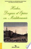 Herbes, drogues et épices en Méditerranée
