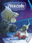 Hercule, agent intergalactique - tome 2 - L'Intrus