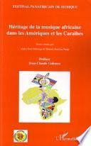 Héritage de la musique africaine dans les Amériques et les Caraïbes