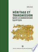 Héritage et transmission dans le monachisme égyptien