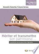 Hériter et transmettre son patrimoine
