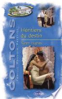 Héritiers du destin (Saga Les Coltons vol. 9)