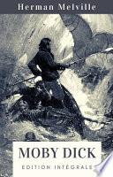 Herman Melville : Moby Dick (Édition intégrale)