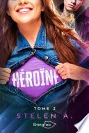 Héroïne Tome 2