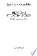Héroïsme et victimisation
