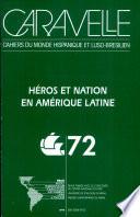 Héros et nation en Amérique Latine