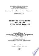 Héros et voyageurs grecs dans l'Occident romain