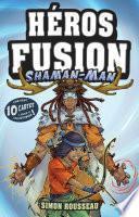 Héros Fusion - Shaman-Man