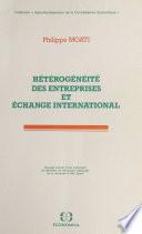 Hétérogénéité des entreprises et échange international