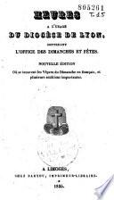 Heures à l'usage du diocèse de Lyon, contenant l'office des dimanches et fêtes