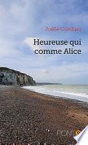 Heureuse qui comme Alice