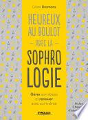 Heureux au boulot avec la sophrologie