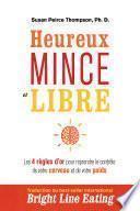 Heureux, mince et libre