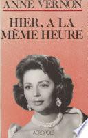 Hier, à la même heure