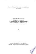 Hiérarchie des pouvoirs, délégation de pouvoir et responsabilité des administrateurs dans l'Antiquité et au Moyen Âge