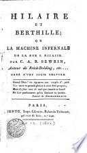 Hilaire et Berthille; ou la Machine infernale de la rue S. Nicaise. Par C.A.B. Sewrin, auteur de Brick-Bolding, etc... Orné d'une jolie gravure