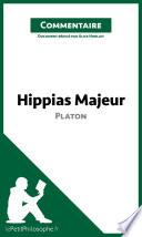 Hippias Majeur de Platon (Commentaire)