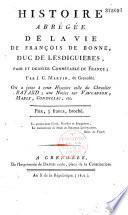 Histoire abrégée de la vie de François de Bonne, duc de Lesdiguieres