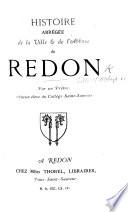 Histoire abrégée de la ville et de l'abbaye de Redon