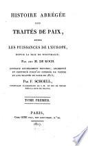 Histoire abrégée des traités de paix entre les puissances de l'Europe, depuis la Paix de Westphalie