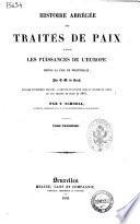 Histoire abrégée des traités de paix entre les puissances de l'Europe depuis la paix de Westphalie par C. G. de Koch