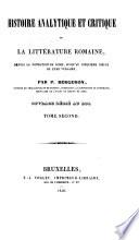 Histoire analytique et critique de la littérature romaine, depuis la fondation de Rome, jusqu'au cinquième siècle de l'ère vulgaire
