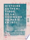 Histoire authentique de la Commune de Paris en 1871